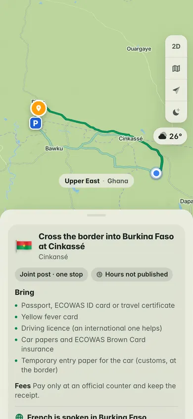 Planned from Bawku, in Ghana’s Upper East Region: cross the border into Burkina Faso at Cinkassé: a joint post, one stop, hours not published, and what to bring